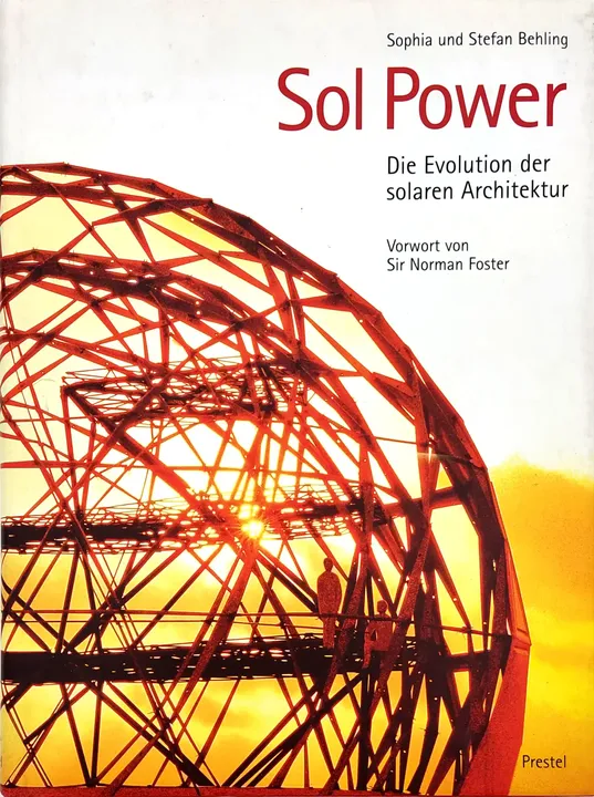 Sol Power -  Die Evolution der solaren Architektur - Sophia Behling, Stefan Behling - Bild 2