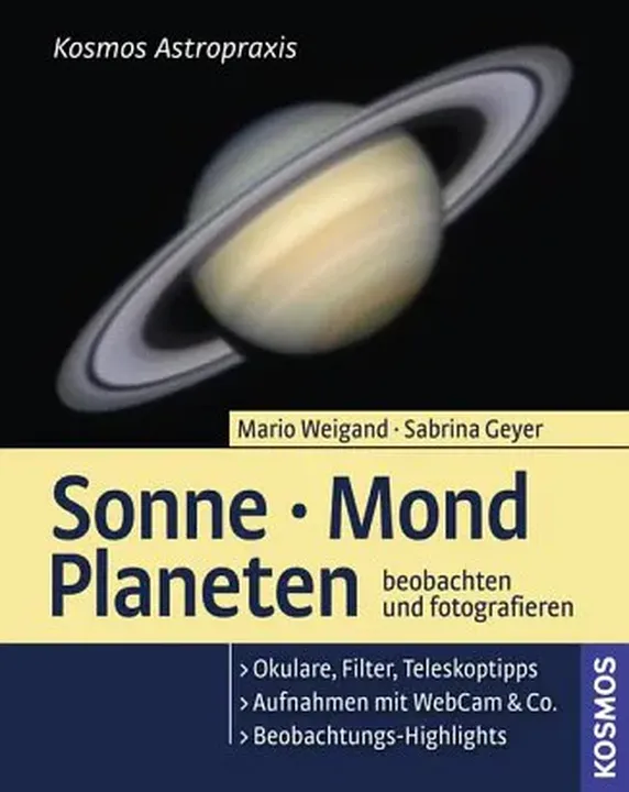 Sonne, Mond, Planeten beobachten & fotografieren - Mario Weigand,Sabrina Geyer - Bild 1