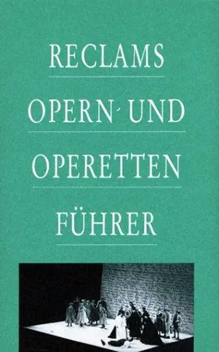 Reclams Opern- und Operettenführer - Rolf Fath,Anton Würz - Bild 1