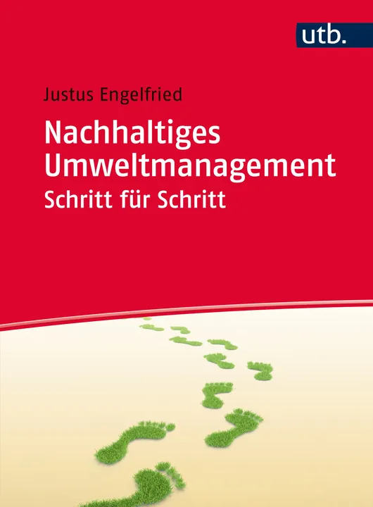 Nachhaltiges Umweltmanagement Schritt für Schritt - Justus Engelfried - Bild 1