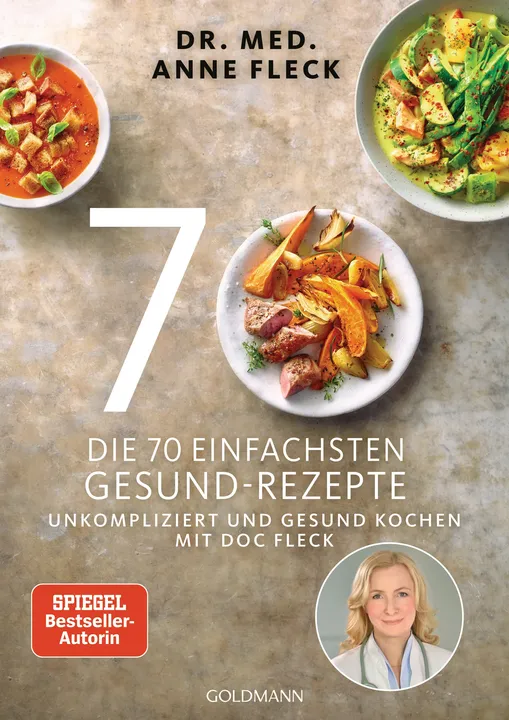 Die 70 einfachsten Gesund-Rezepte - Anne Fleck - Bild 1