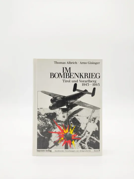 Albrich, Thomas; Gisinger, Arno - Im Bombenkrieg - Bild 1