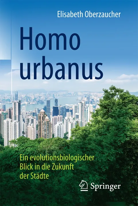 Homo urbanus - Elisabeth Oberzaucher - Bild 1