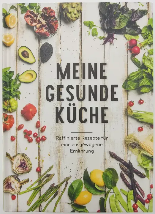 Meine gesunde Küche: raffinierte Rezepte für eine ausgewogene Ernährung - Edition Michael Fischer - Bild 1