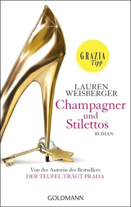 Champagner und Stilettos - Lauren Weisberger - Bild 1