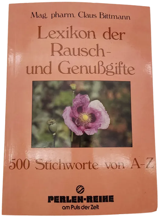 Lexikon der Rausch- und Genussgifte - Claus Bittmann - Bild 1