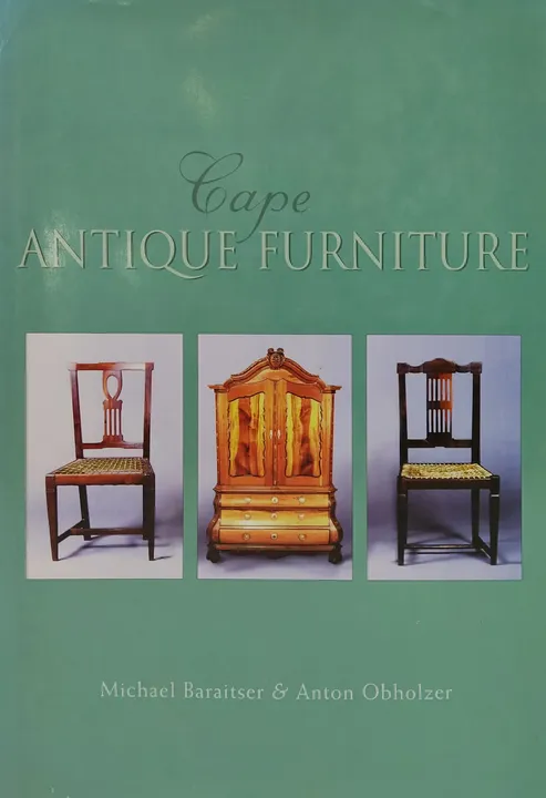 Cape Antique Furniture - Michael Baraitser, Anton Obholzer - Bild 2