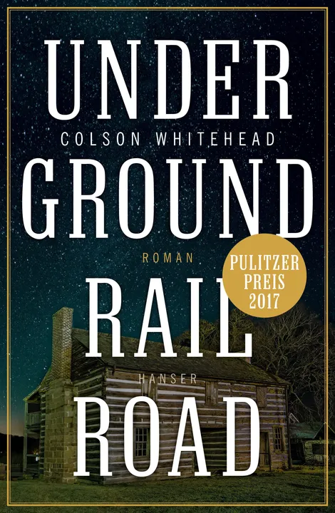 Underground Railroad - Colson Whitehead - Bild 1