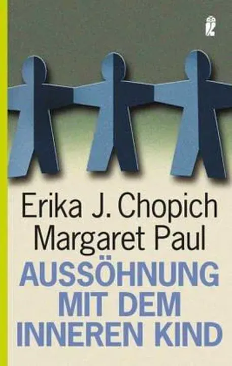 Aussöhnung mit dem inneren Kind - Erika J. Chopich, Margaret Paul - Bild 1