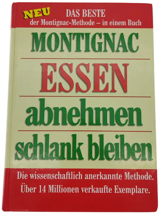 MONTIGNAC - ESSEN - abnehmen - schlank bleiben - Michel Montignac - Bild 2