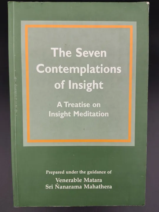 The Seven Contemplations of Insight - Matara Sri Ñāṇārāma Mahāthera - Bild 1