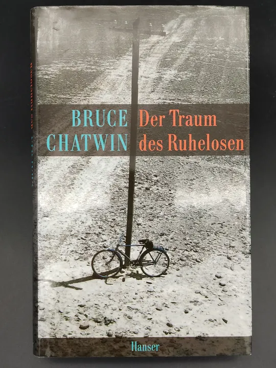 Der Traum des Ruhelosen - Bruce Chatwin - Bild 1