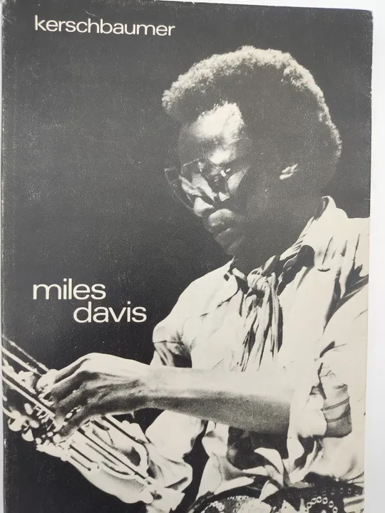 Miles Davis. Stilkritische Untersuchungen zur musikalischen Entwicklung seines Personalstils - Franz Kerschbaumer - Bild 1