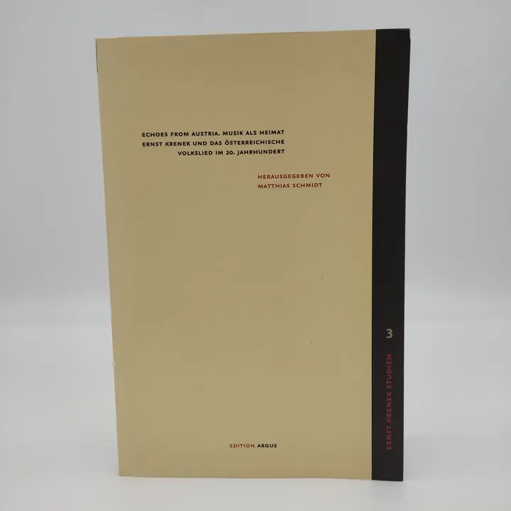 Echoes from Austria. Musik als Heimat, Ernst Krenek und das österreichische Volkslied im 20. Jahrhundert - Matthias Schmidt  - Bild 1