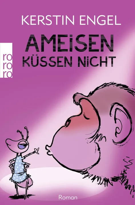 Ameisen küssen nicht - Kerstin Engel - Bild 1