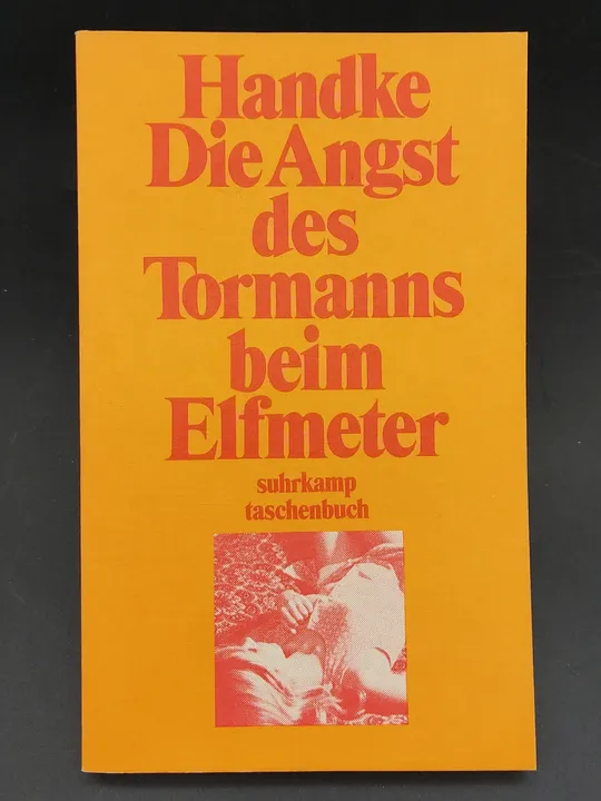 Die Angst des Tormanns beim Elfmeter - Peter Handke - Bild 1