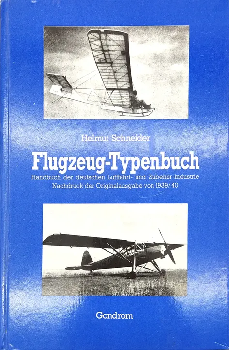 FLUGZEUG-TYPENBUCH 1939/40 - Helmut Schneider - Bild 1