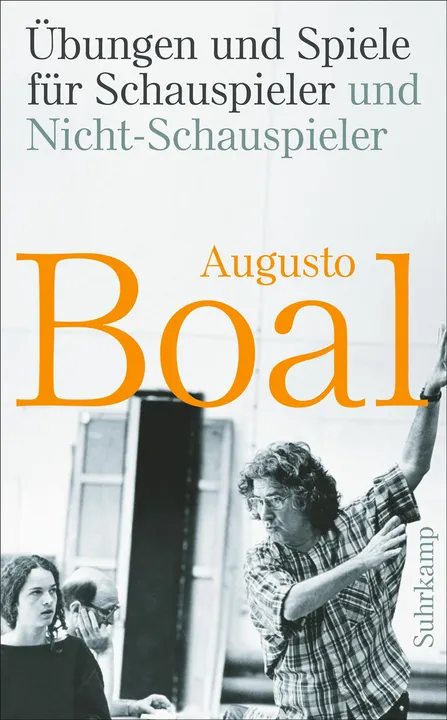 Übungen und Spiele für Schauspieler und Nicht-Schauspieler - Augusto Boal - Bild 1