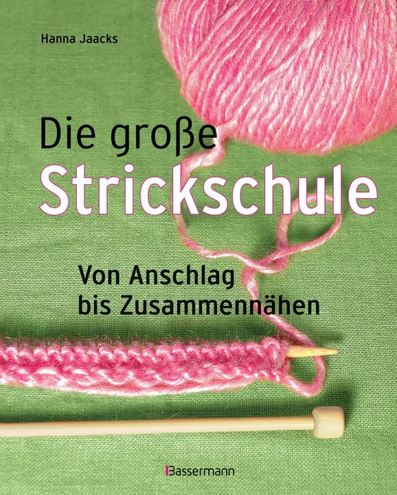 Die große Strickschule - Hanna Jaacks - Bild 2