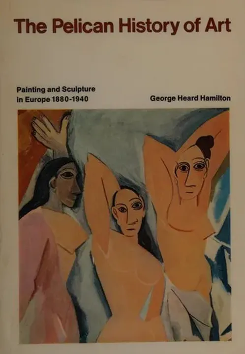 Painting and Sculpture in Europe, 1880-1940 - George Heard Hamilton - Bild 1