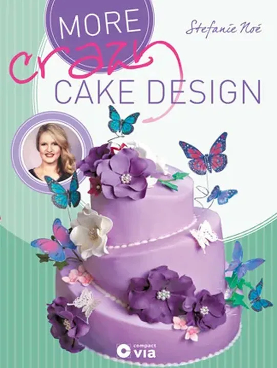 More Crazy Cake Design - Stefanie Noé - Bild 2