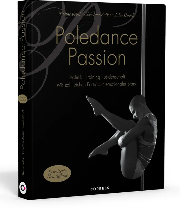 Poledance Passion - Nadine Rebel, Christina Bulka, Julia Hirsch - Bild 1