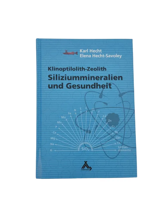 Karl Hecht, Elena Hecht-Savoley - Siliziummineralien und Gesundheit - Klinoptilolith-Zeolith - Bild 1