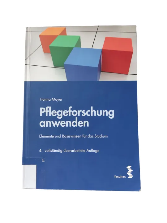 Hanna Mayer - Pflegeforschung anwenden - Elemente und Basiswissen für Studium und Weiterbildung - Bild 1