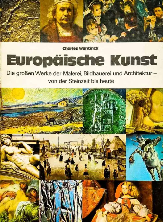 Buch Europäische Kunst - Die großen Werke der Malerei von Charles Wentinck 1976 - Bild 1