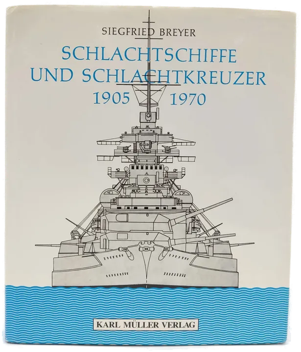 Schlachtschiffe und Schlachtkreuzer 1905-1970 - Siegfried Breyer - Bild 1