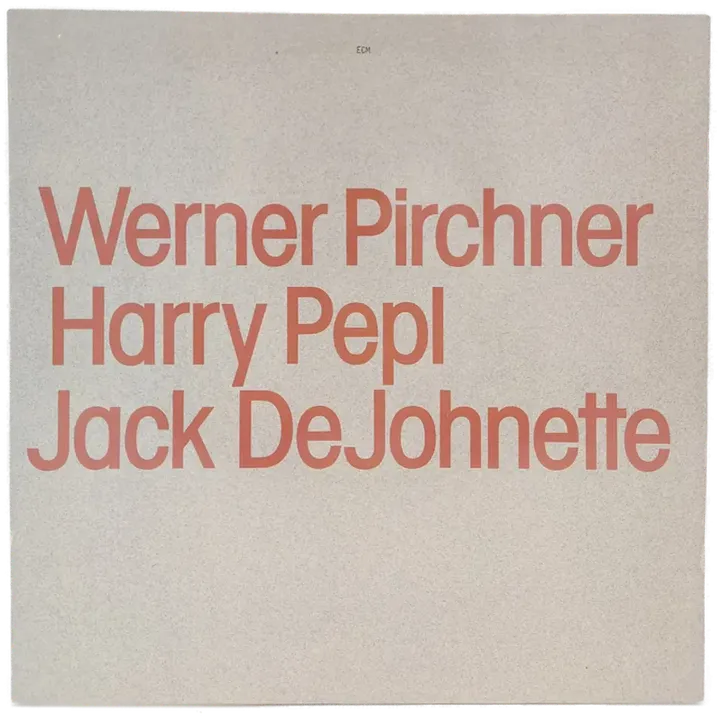 Vinyl LP - Werner Pirchner, Harry Pepl, Jack DeJohnette  - Bild 1