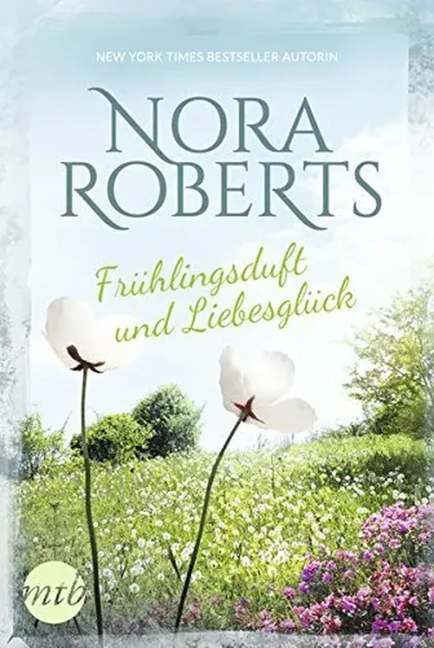 Frühlingsduft und Liebesglück - Nora Roberts - Bild 1