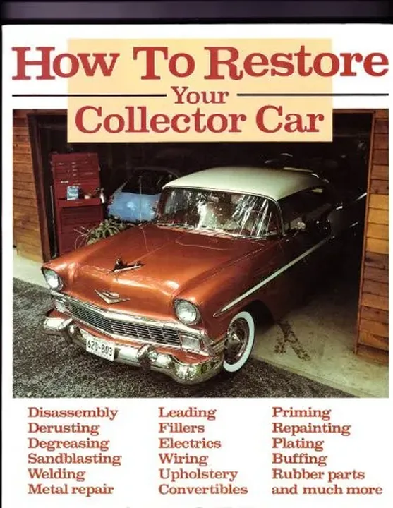 How to Restore Your Collector Car - Tom Brownell - Bild 1