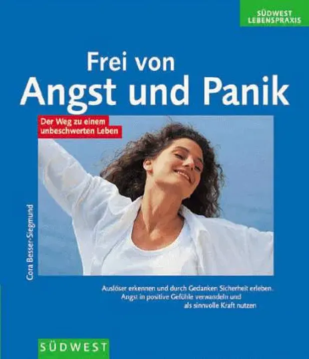 Frei von Angst und Panik - Cora Besser-Siegmund - Bild 1