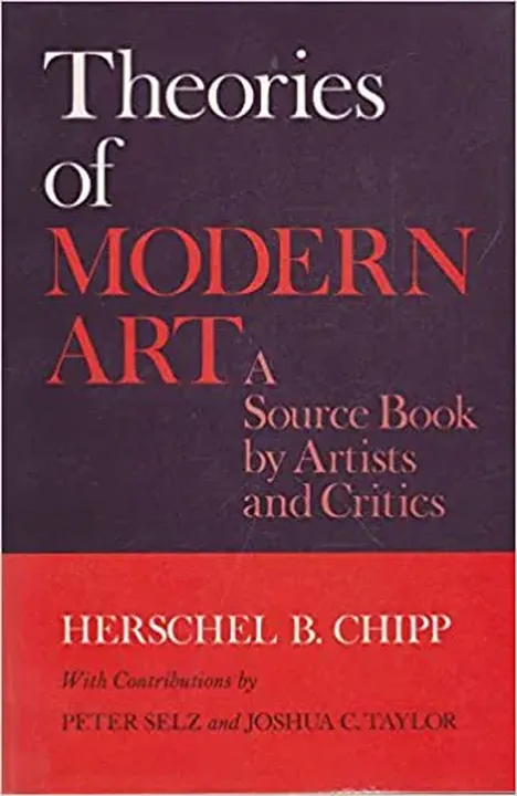 Theories of modern art - Herschel Browning Chipp,Peter Selz,Herschel B. Chipp - Bild 1