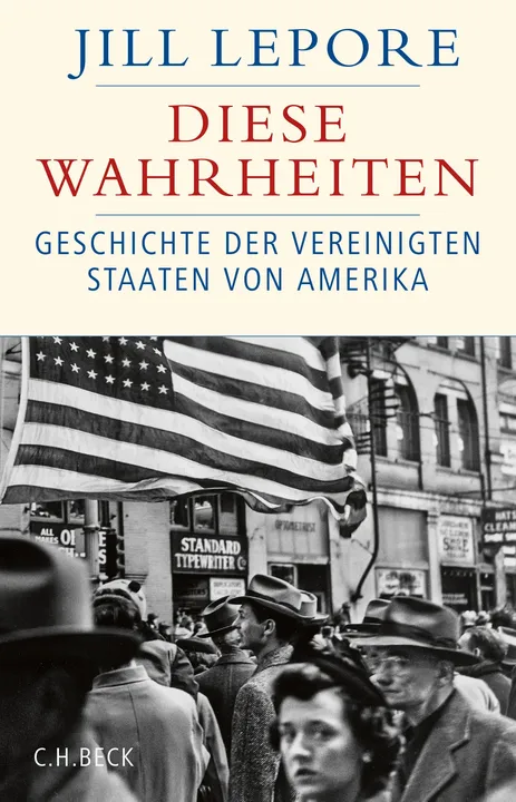 Diese Wahrheiten - Jill Lepore - Bild 1