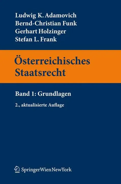 Österreichisches Staatsrecht - Ludwig K. Adamovich,Bernd-Christian Funk,Gerhart Holzinger,Stefan Frank - Bild 1