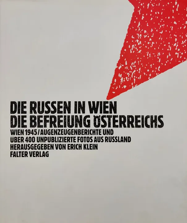 Die Russen in Wien / Die Befreiung Österreichs - Erich Klein - Bild 1