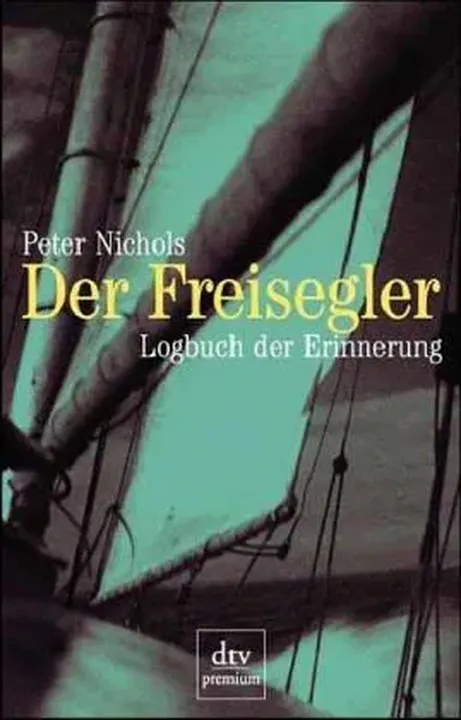 Der Freisegler - Peter Nichols - Bild 1