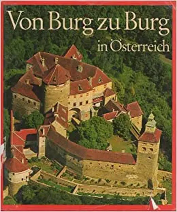 Von Burg zu Burg in Österreich - Gerhard Stenzel - Bild 1