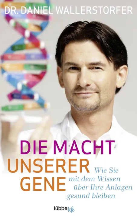 Die Macht unserer Gene - Daniel Wallerstorfer (NEUWARE!) - Bild 1