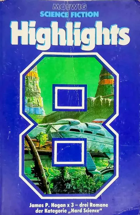 Buch Moewig Science Fiction Highlights 8 James P. Hogan x 3 - drei Romane der Kategorie 