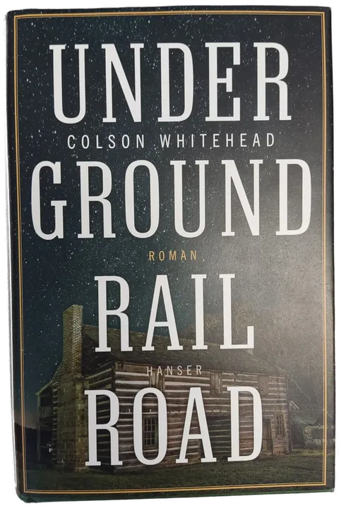 Underground Railroad - Colson Whitehead - Bild 2