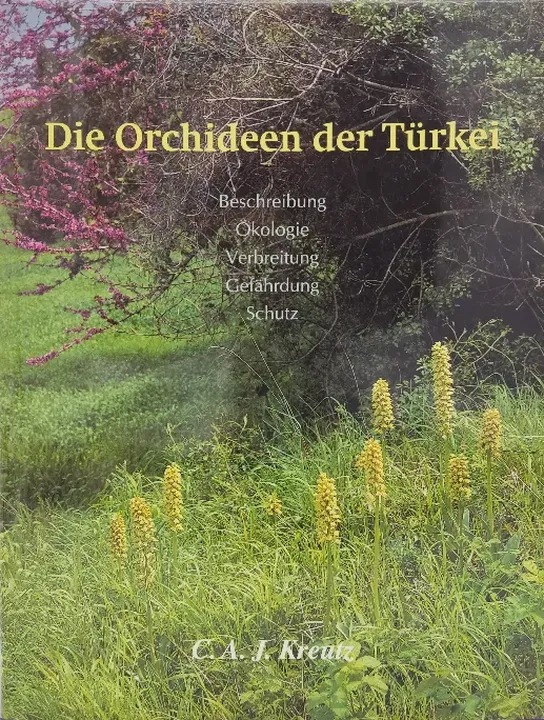 Die Orchideen der Türkei - C. A. J. Kreutz - Bild 1