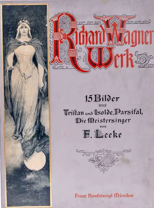 Buch Richard Wagner Werk: Ein Bilderzyklus von F. Leeke 