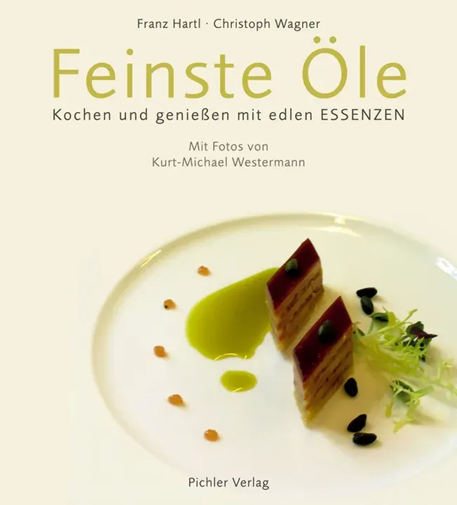 Feinste Öle - Franz Hartl,Christoph Wagner - Bild 1