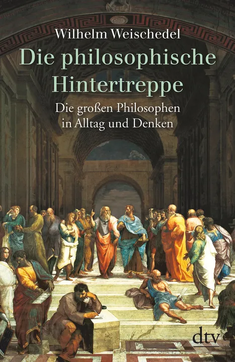 Die philosophische Hintertreppe - Wilhelm Weischedel - Bild 1