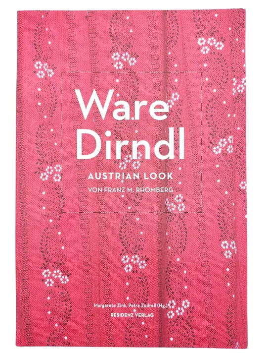 Ware Dirndl - Austrian Look von Franz M. Rhomberg - Bild 1