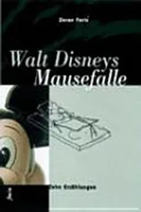 Walt Disneys Mausefalle - Zoran Ferić - Bild 1