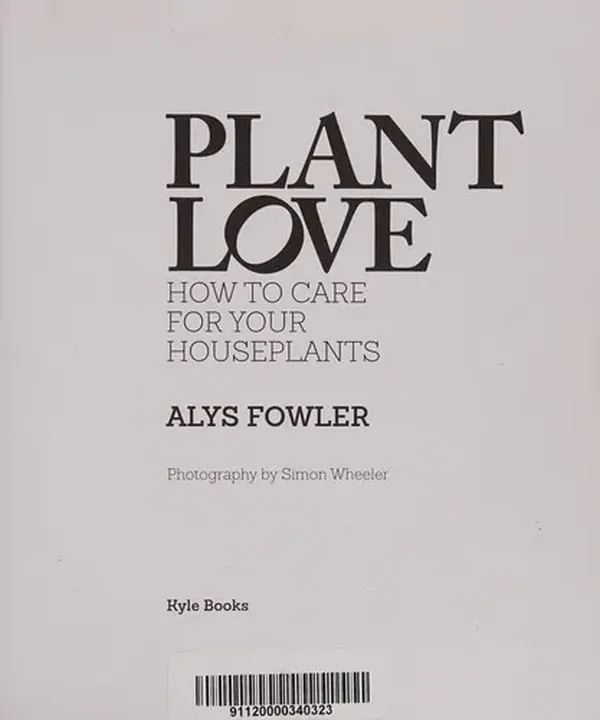 Plant Love - How to care for your houseplants - Alys Fowler - Bild 3